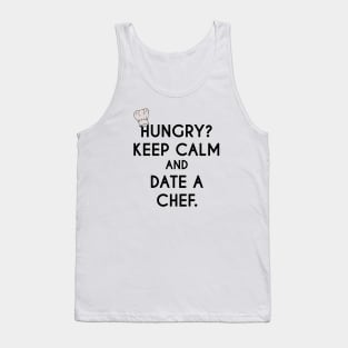 Keep Calm and Date a Chef - Cook Restaurant Tank Top